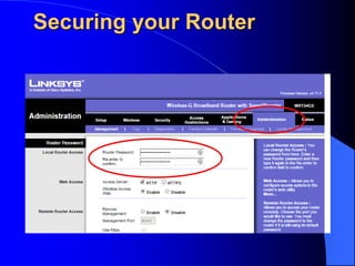 Securing your Router
 
