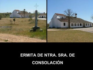 ERMITA DE NTRA. SRA. DE CONSOLACIÓN