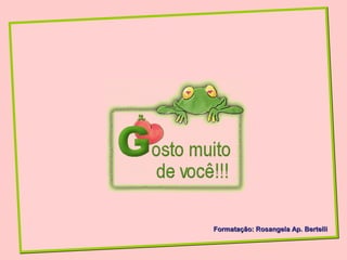 Formatação: Rosangela Ap. Bertelli
 
