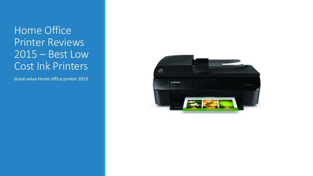 Home Office Printer Reviews 2015 Best Low Cost Ink Printers