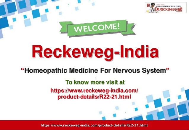 https://www.reckeweg-india.com/product-details/R22-21.html
Reckeweg-India
“Homeopathic Medicine For Nervous System”
.
To know more visit at
https://www.reckeweg-india.com/
product-details/R22-21.html
 