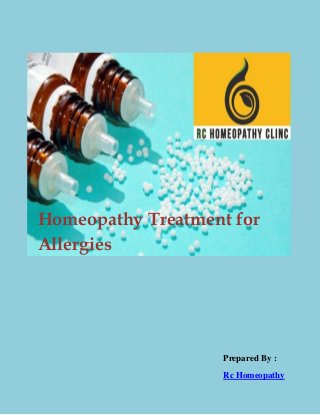 Homeopathy Treatment for
Allergies
Prepared By :
Rc Homeopathy
 