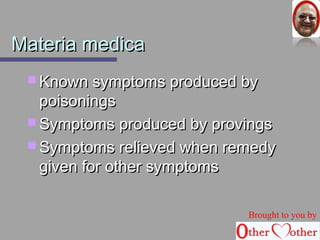 MMaatteerriiaa mmeeddiiccaa 
KKnnoowwnn ssyymmppttoommss pprroodduucceedd bbyy 
ppooiissoonniinnggss 
SSyymmppttoommss pprroodduucceedd bbyy pprroovviinnggss 
SSyymmppttoommss rreelliieevveedd wwhheenn rreemmeeddyy 
ggiivveenn ffoorr ootthheerr ssyymmppttoommss 
Brought to you by 
 