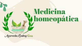 Medicina
homeopática
Medicina alternativa
 