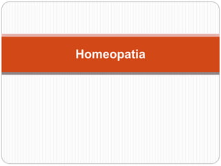 Homeopatia
 