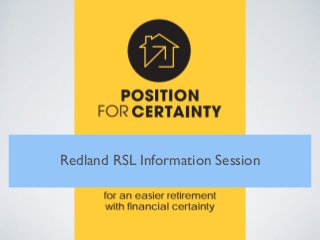 Redland RSL Information Session 
 