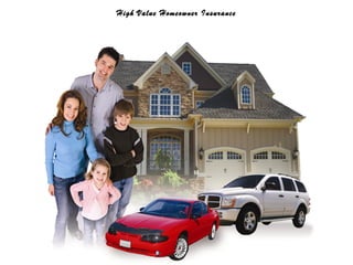 High Value Homeowner Insurance
 