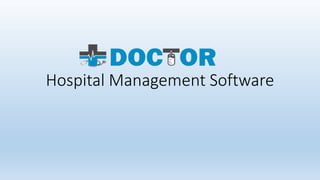 Hospital Management Software
 
