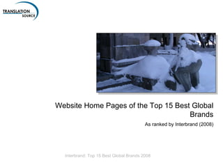 Website Home Pages of the Top 15 Best Global Brands As ranked by Interbrand (2009) 