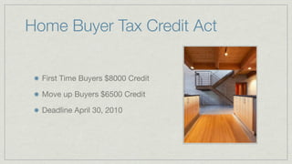 Are you Ready to Buy?

Whether you are a first-time home
buyer or entering the marketplace
as a repeat buyer, you need to ask
why you want to buy ?

What would you like in terms of real
estate that you do not now have?

Do you have a purchasing
timeframe?
 