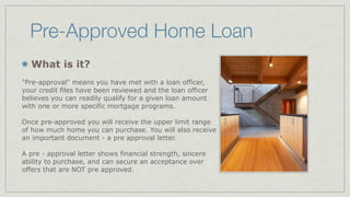 Path to Buying a Home
 Clean your credit
 report

 Find a buyer's RE
 agent with whom
 you’re comfortable

 Determine how much
 house you can afford

 Secure ﬁnancing and
 