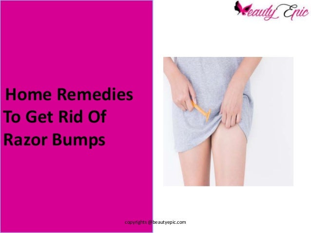 Home Remedies To Get Rid Of Razor Bumps