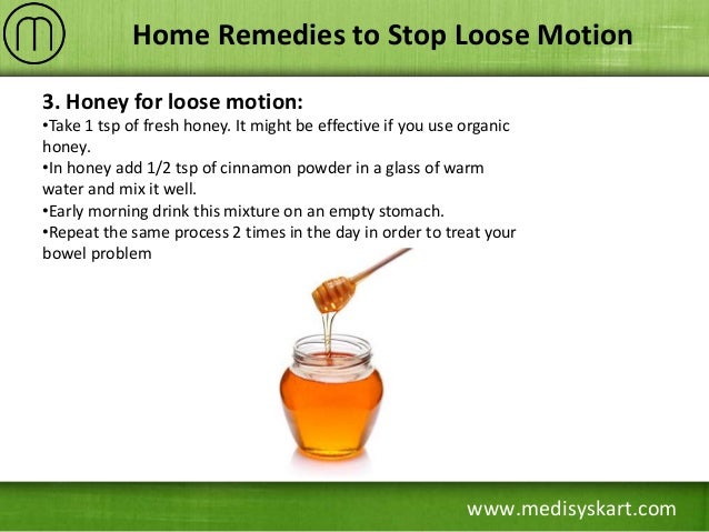 Home Remedies to Stop Loose Motion Immediately Home Remedies to Stop Loose Motion Immediately