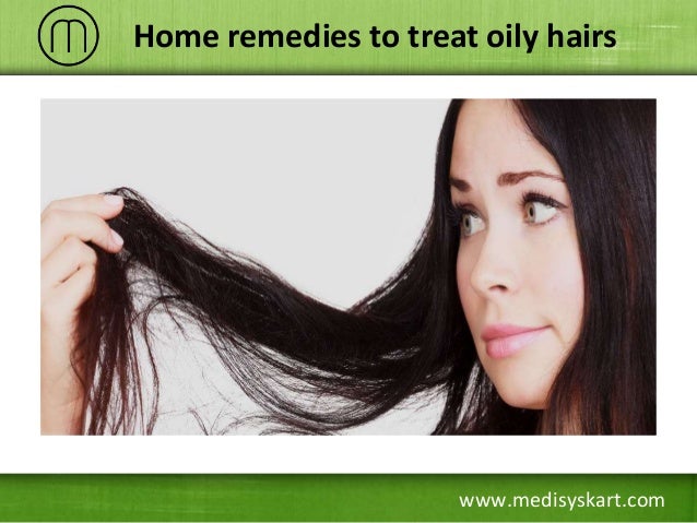 Home Remedies To Treat Oily Hair