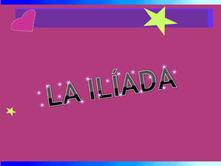 LA ILÍADA