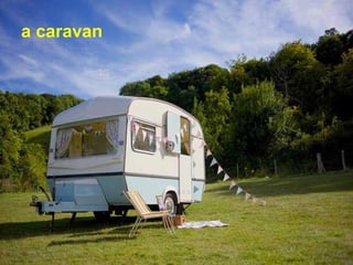 a caravan
