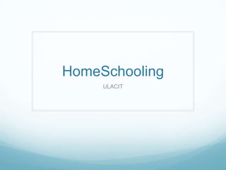 HomeSchooling ULACIT 