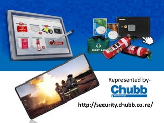 Represented by-
http://security.chubb.co.nz/
 