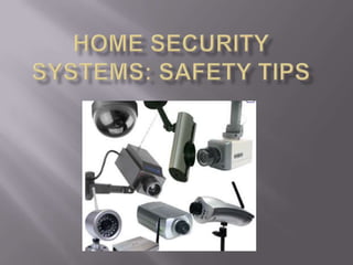 Home security systems: Safety tips 