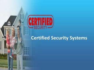 CertifiedSecurity Systems  