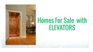 Homes for Sale with Elevators 