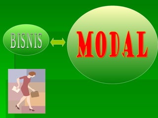 BISNIS MODAL 