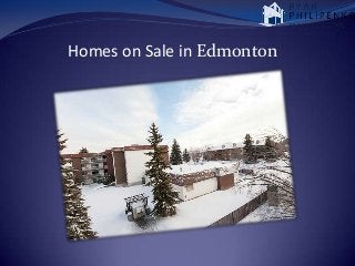 Homes on Sale in Edmonton

 