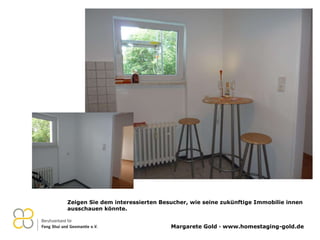 Zeigen Sie dem interessierten Besucher, wie seine zukünftige Immobilie innen ausschauen könnte. 