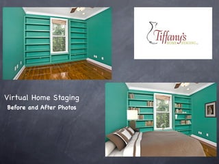 Virtual Home Staging
Before and After Photos
 
