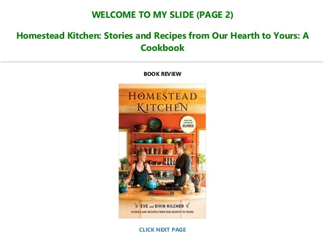 P D F Download Homestead Kitchen Stories And Recipes From Our Hear