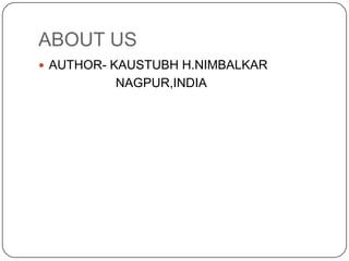 ABOUT USAUTHOR- KAUSTUBH H.NIMBALKAR                      NAGPUR,INDIA  
