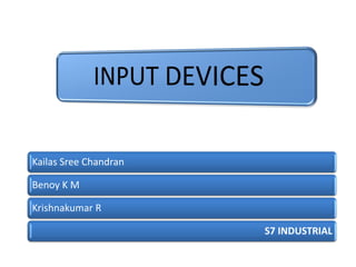 Kailas Sree Chandran

Benoy K M

Krishnakumar R

                       S7 INDUSTRIAL
 