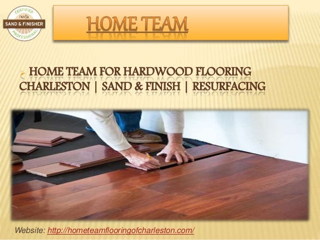 Home Team Hardwood Flooring Repair Charleston