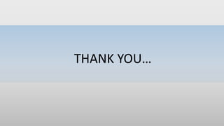 THANK YOU…
 