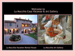 Welcome to La Mucchia Casa Vacanze & Art Gallery   La Mucchia Vacation Rental House La Mucchia Art Gallery 