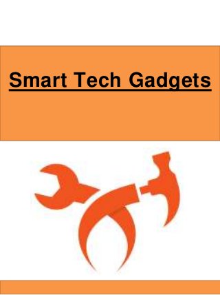 Smart Tech Gadgets
 