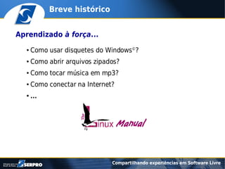 Compartilhando experiências em software livre