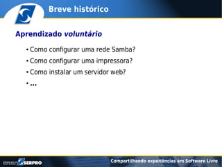Compartilhando experiências em software livre