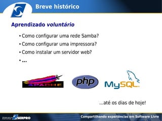 Compartilhando experiências em software livre