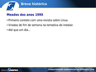 Compartilhando experiências em software livre