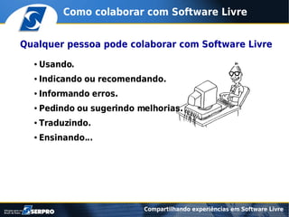 Compartilhando experiências em software livre