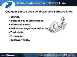 Compartilhando experiências em software livre