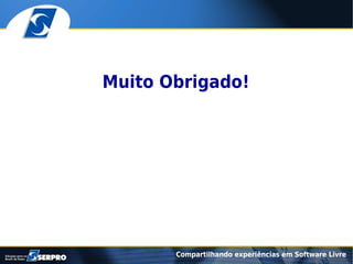 Compartilhando experiências em software livre