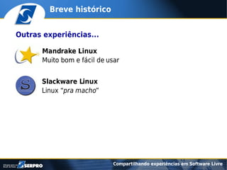 Compartilhando experiências em software livre