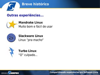 Compartilhando experiências em software livre