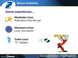 Compartilhando experiências em software livre