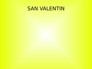 SAN VALENTIN 