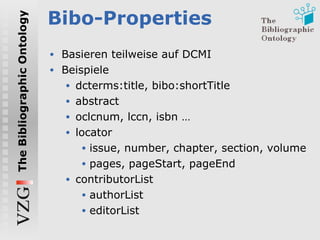 Bibo-Properties <ul><li>Basieren teilweise auf DCMI  </li></ul><ul><li>Beispiele </li></ul><ul><ul><li>dcterms:title, bibo...