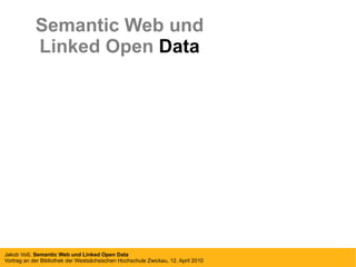 Semantic Web und Linked Open  Data 