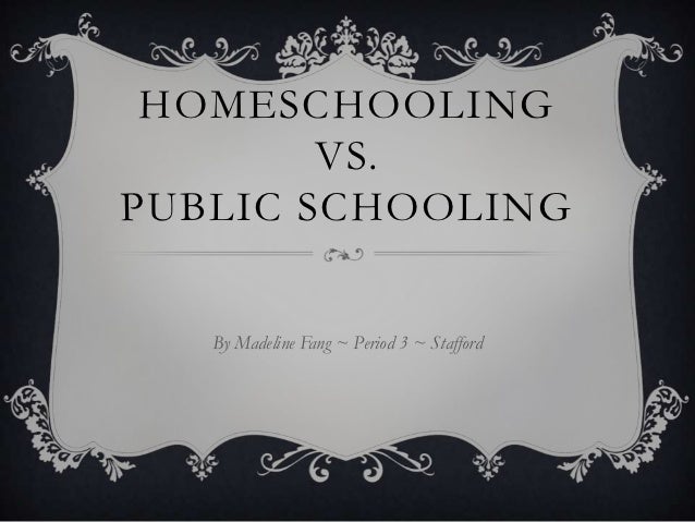 homeschooling vs public schooling
